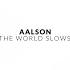 Aalson When The World Slows Down Original Mix