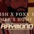 Childish X Foxy Feels Like Summer S Home RAYMOND S Afro Version