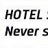 HOTEL SAINT GEORGE Never Say Never Official