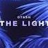 OTASH Turn The Lights Off Official Audio