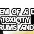 System Of A Down Toxicity Only Drums And Vocal