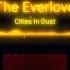 The Everlove Cities In Dust Bass Boosted