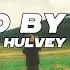 Hulvey Used By You Lyrics