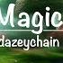 Magic Dazeychain