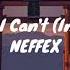 Tell Me That I Can T Instrumental NEFFEX