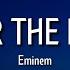 Eminem Sing For The Moment Lyrics Nobody Believes In Youyou Ve Lost Again