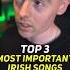 Top 3 Most Important Irish Songs Irishhistory