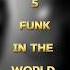 Top 5 Funk In The World Funk Phonk Top10