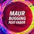 Bugging Maur Remix