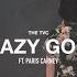 Crazy Good Feat Paris Carney