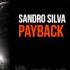 Sandro Silva Payback OUT NOW