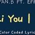 ROM ENG INDO Mei You Li You No Reason Ryan B Feat Effie LYRICS