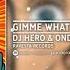 DJ Hero Gimme What You Got Original Mix