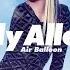 Lily Allen Air Balloon Official Audio