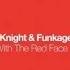 Mark Knight Funkagenda Man With The Red Face JFK Club Mix