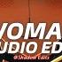 Woman Doja Cat Edit Audio