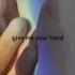Never Get Used To People Give Me Your Hand