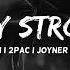 STAY STRONG EMINEM 2PAC JOYNER LUCAS