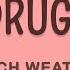 Sex Drugs Etc Beach Weather Lyrics