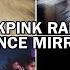 BLACKPINK KPOP RANDOM DANCE MIRROR ALL SONGS CHORUS DANCE BREAKS SOLOS