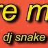 DJ Snake You Are My High Lyrics