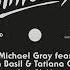 Michael Gray In My World Feat Brutha Basil Tatiana Owens Extended Mix