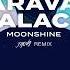 Caravan Palace Moonshine JAOVA Remix