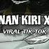 DJ LOKAL KANAN KIRI X TENANG AJA Viral Tik Tok