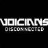 Voicians Disconnected