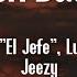 EL ALFA EL JEFE X LUAR LA L X JEEZY SOY UN BAD BOY Letra Lyrics