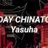 Yasuha Flyday Chinatown Letra Pronunciación