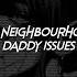 The Neighbourhood Daddy Issues Remix Sped Up Reverb