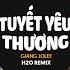 Tuyết Yêu Thương Remix Đông X Thazh X Giang Jolee X H2O Từng Bông Tuyết Trắng Rơi Bên Thềm