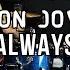 Bon Jovi Always Drum Cover