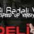 Bi Bedeli Var Speed Up