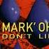 Mark Oh Tears Don T Lie 12 Mix