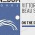 Vittorio Brena Beau Soleil On The Dancefloor Original Mix