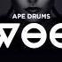 Ape Drums WOO RIHANNA