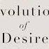 The Evolution Of Desire By David M Buss English Summary Audiobook