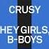 Crusy Hey Girls B Boys Extended Mix TOOLROOM