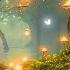 Magical Fairy Forest Music Ambience Helps You Sleep Well Have A Beautiful Dream