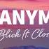 BLICK Not Anymore Lyrics Ft CLOSR