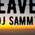 HEAVEN DJ SAMMY LYRICS