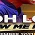 OH LORD SHOW ME MERCY 4th November 2021