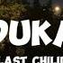 DUKA Last Chilid Lirik