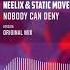 Neelix Static Movement Caroline Harrison Nobody Can Deny Official Audio