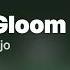 Gloom Djo Lyrics