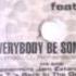 Ruffneck Feat Yavahn Everybody Be Somebody Original Mix 1995