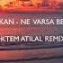 Ajda Pekkan Ne Varsa Bende Var Öktem Atılal Remix