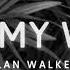 On My Way Ft Alan Walker Slowed Reverbed Late Night Lofi